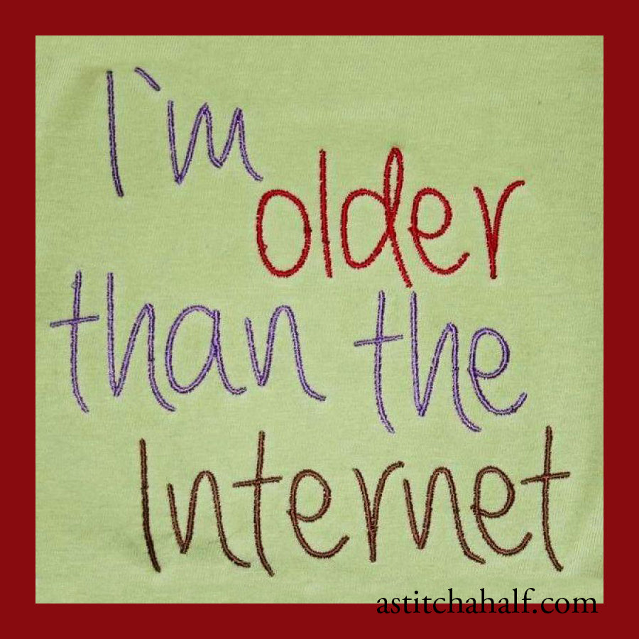 Quote I`m Older than the Internet