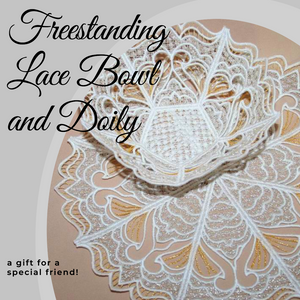 Freestanding Lace Bowl and Doily