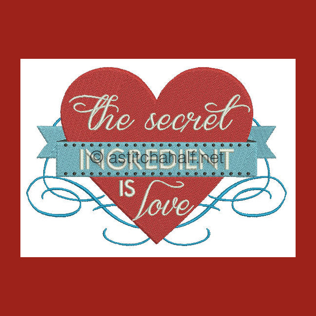 The secret ingredient is Love - aStitch aHalf
