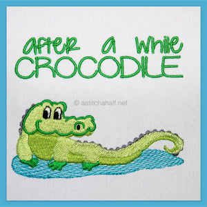 After a while Crocodile