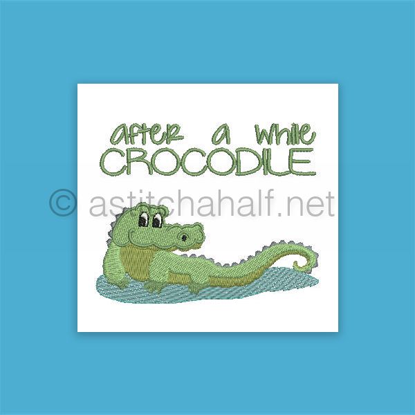 After a while Crocodile