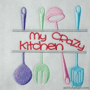 My Crazy Kitchen - aStitch aHalf