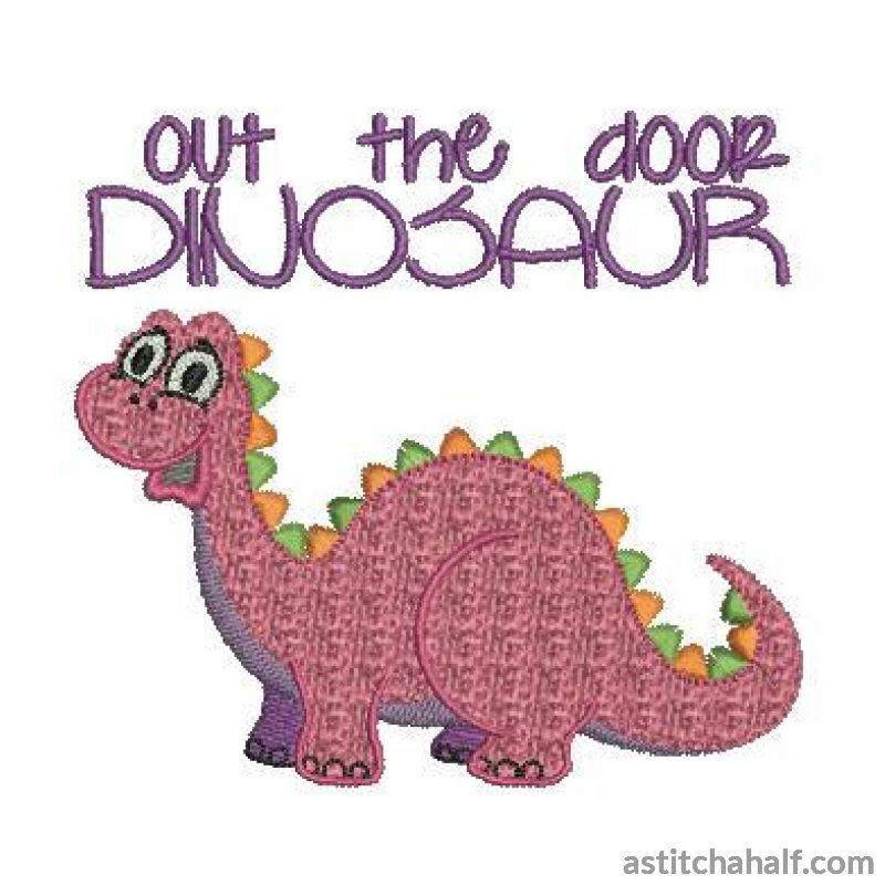Out the door Dinosaur - aStitch aHalf