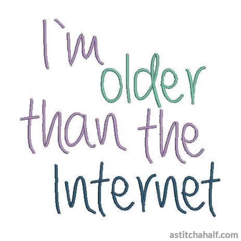 Quote I`m Older than the Internet - aStitch aHalf
