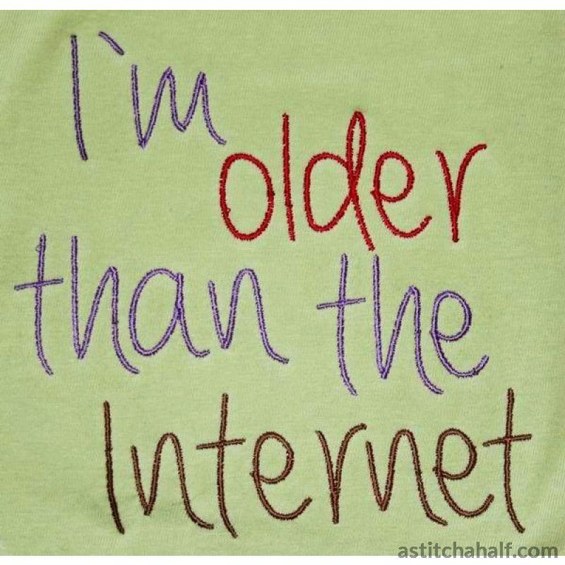 Quote I`m Older than the Internet - aStitch aHalf