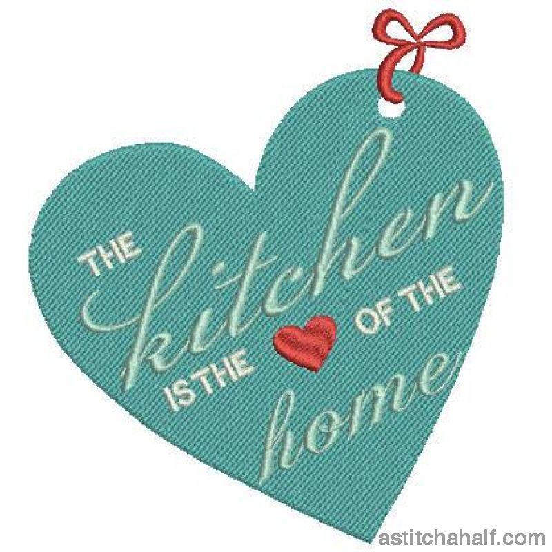 The kitchen is the heart of the home - aStitch aHalf