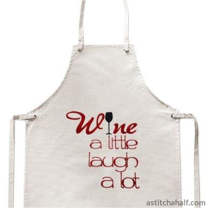 Wine a little Laugh a lot - aStitch aHalf